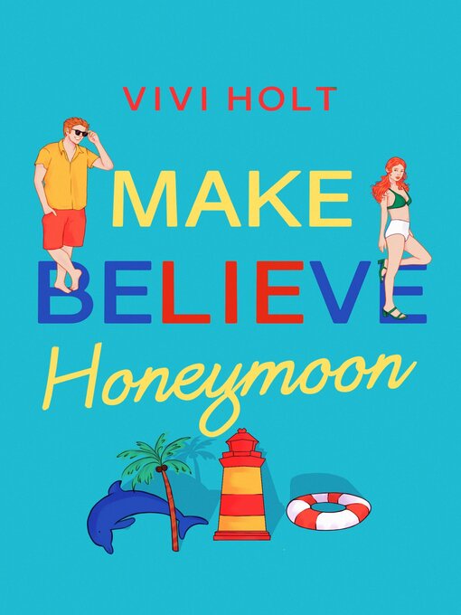 Title details for Make Believe Honeymoon by Vivi Holt - Available